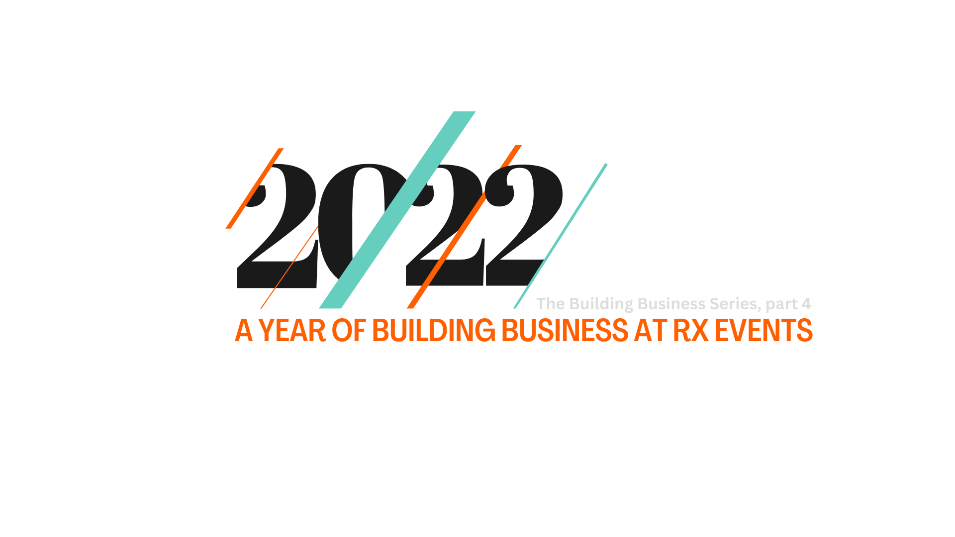 RX: Global Events - In the business of building businesses