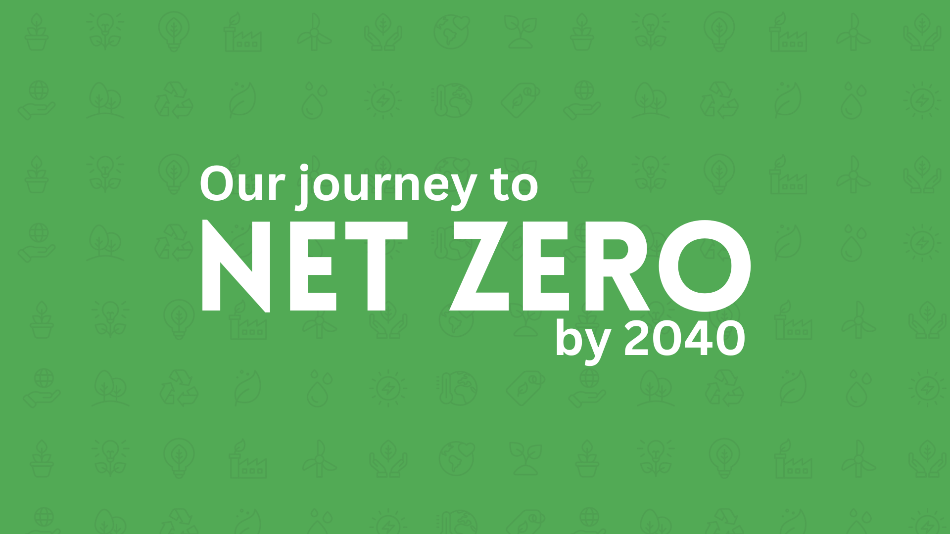 Our Journey To Net Zero By 2040 | RX